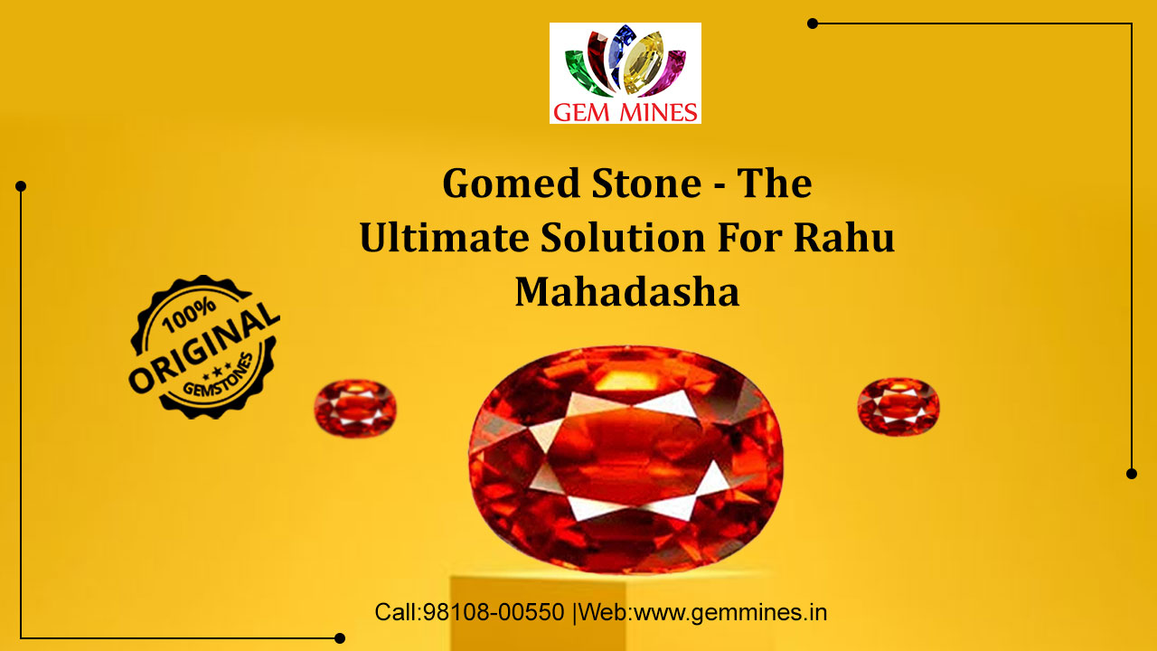 Gomed Stone – The Ultimate Solution For Rahu Mahadasha