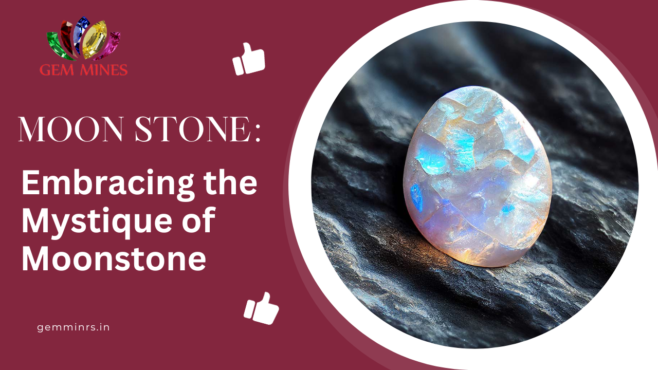 Moon Stone: Embracing the Mystique of Moonstone