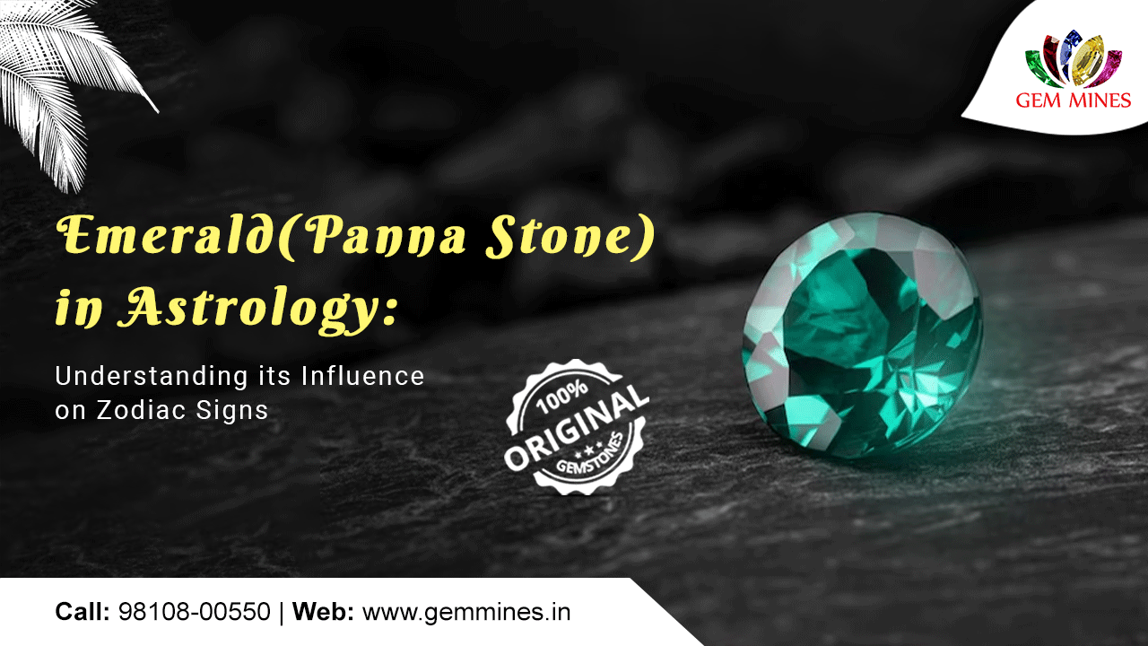 Emerald (Panna): Astrological Effects on Zodiac Signs