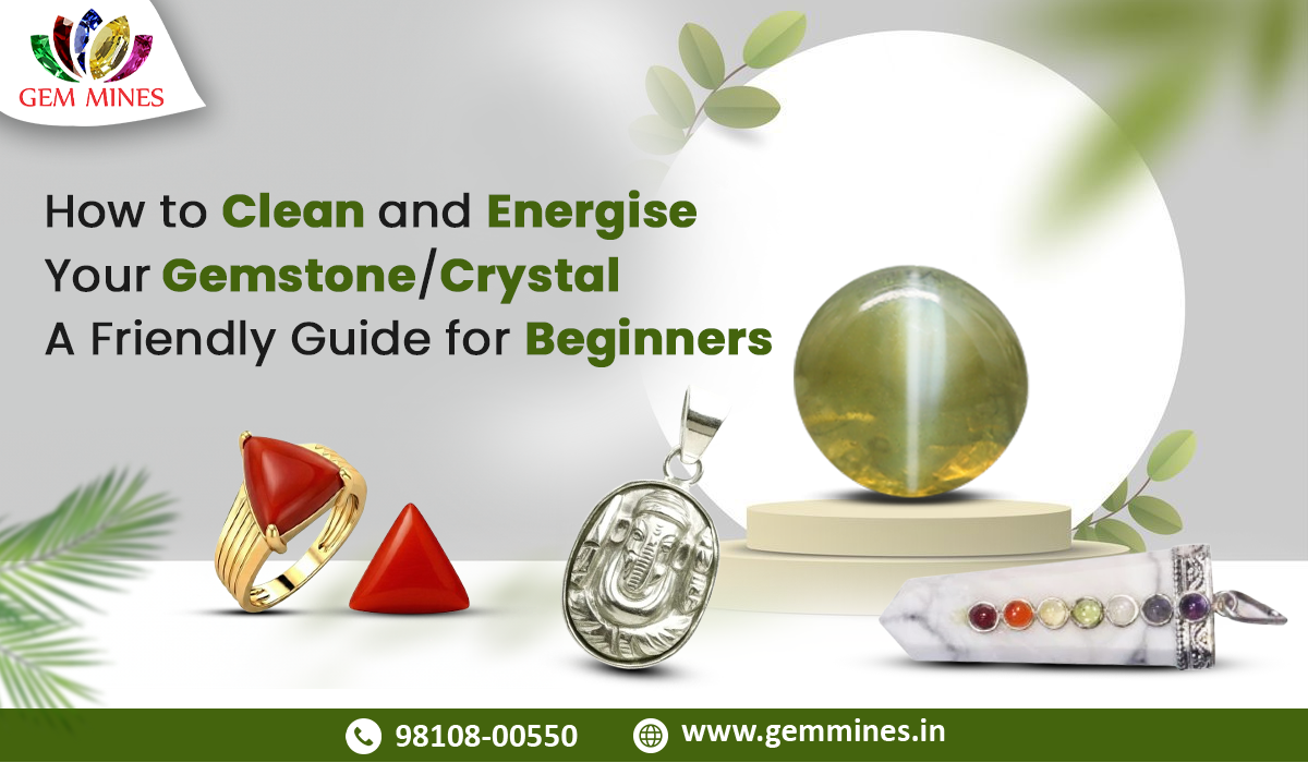 How to Clean and Energise Your Gemstones/Crystals: A Friendly Guide for Beginners